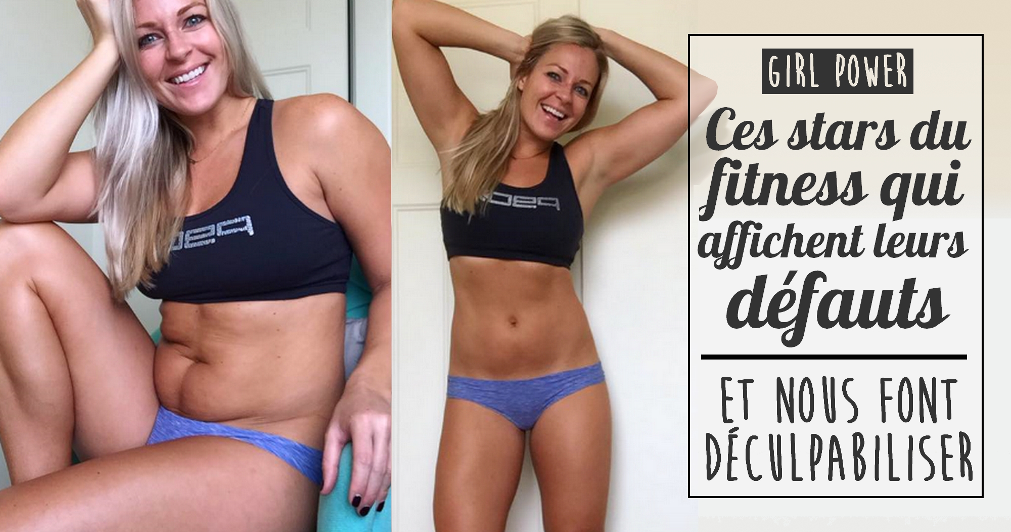 Ces stars du fitness affichent leurs défauts… et nous déculpabilisent !