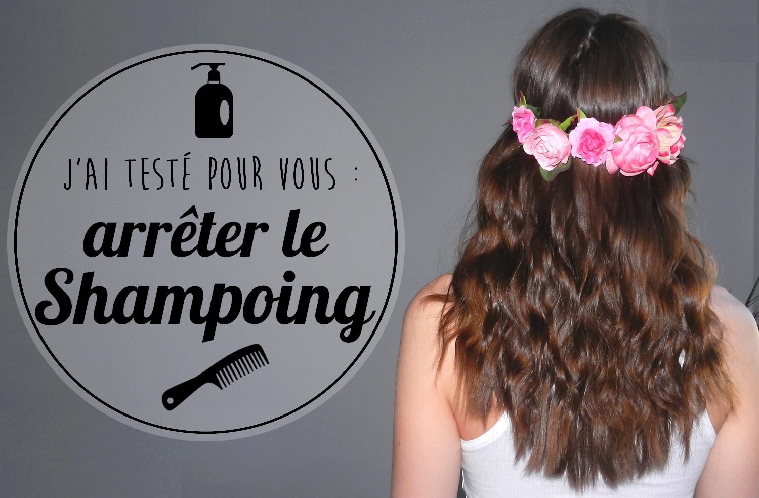 Pourquoi j’ai arrêté le shampoing