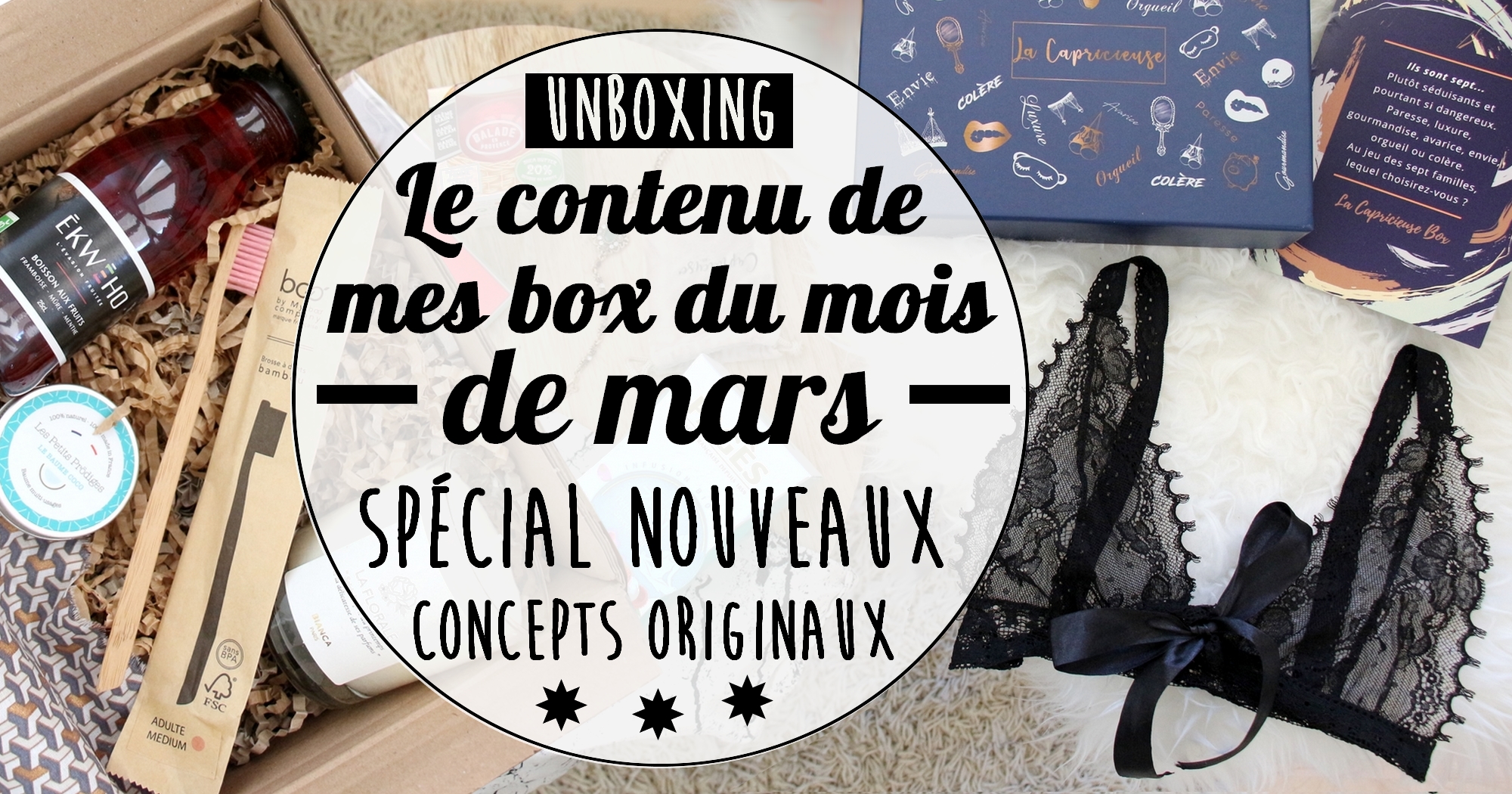 Unboxing de mes box du mois de mars (+ codes promo)